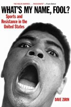 Cover art for What's My Name, Fool? Sports and Resistance in the United States