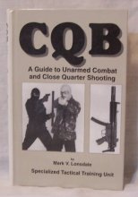 Cover art for CQB: A Guide to Unarmed Combat and Close Quarter Shooting