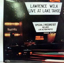 Cover art for LAWRENCE WELK LIVE AT LAKE TAHOE vinyl record
