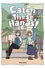 Cover art for Catch These Hands!, Vol. 1 (Catch These Hands!, 1)