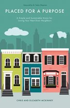 Cover art for Placed for a Purpose: A Simple and Sustainable Vision for Loving Your Next-Door Neighbors