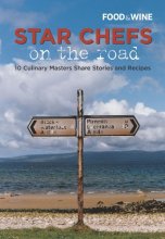 Cover art for Star Chefs on the Road: 10 Culinary Masters Share Stories and Recipes