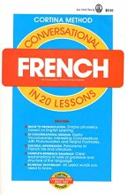 Cover art for Conversational French in 20 Lessons (Cortina Series)