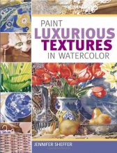 Cover art for Paint Luxurious Textures in Watercolor