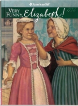 Cover art for Very Funny, Elizabeth! (American Girls Collection)