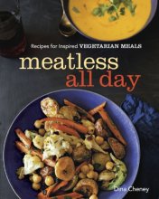 Cover art for Meatless All Day: Recipes for Inspired Vegetarian Meals