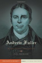 Cover art for Andrew Fuller: Model Pastor-Theologian (Volume 2) (Baptist Thought and Life)