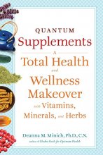 Cover art for Quantum Supplements: A Total Health and Wellness Makeover with Vitamins, Minerals, and Herbs (For Readers of The Energy Codes) (Conari Wellness)