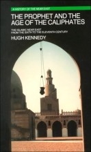 Cover art for The Prophet and the Age of the Caliphates: The Islamic Near East from the Sixth to the Eleventh Century