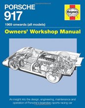 Cover art for Porsche 917 Owners' Workshop Manual 1969 onwards (all models): An insight into the design, engineering, maintenance and operation of Porsche's legendary sports-racing car