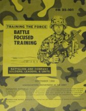 Cover art for Battle Focused Training: Battalion and Company Soldiers, Leaders, & Units (FM 25-101)