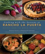 Cover art for Cooking with the Seasons at Rancho La Puerta: Recipes from the World-Famous Spa
