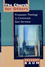 Cover art for The Church for Others: Protestant Theology in Communist East Germany