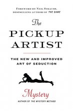Cover art for The Pickup Artist: The New and Improved Art of Seduction