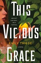 Cover art for This Vicious Grace: A Novel (The Last Finestra, 1)