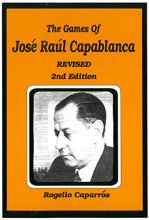 Cover art for The Games of Jose Raul Capablanca