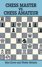 Cover art for Chess Master vs. Chess Amateur (Dover Chess)