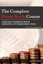 Cover art for The Complete Penny Stock Course: Learn How To Generate Profits Consistently By Trading Penny Stocks