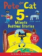 Cover art for Pete the Cat: 5-Minute Bedtime Stories: Includes 12 Cozy Stories!