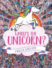 Cover art for Where's the Unicorn?: A Magical Search Book (A Remarkable Animals Search Book) (Volume 1)