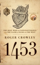 Cover art for 1453: The Holy War for Constantinople and the Clash of Islam and the West