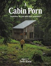 Cover art for Cabin Porn: Inspiration for Your Quiet Place Somewhere