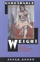 Cover art for Unbearable Weight: Feminism, Western Culture, and the Body