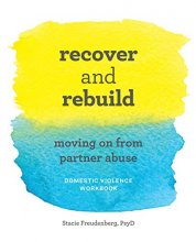 Cover art for Recover and Rebuild Domestic Violence Workbook: Moving On from Partner Abuse