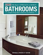 Cover art for Bathrooms, Revised & Updated 2nd Edition: Complete Design Ideas to Modernize Your Bathroom (Creative Homeowner) 350 Photos; Plan Every Aspect of Your Dream Project (Smart Approach to Design)