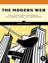 Cover art for The Modern Web: Multi-Device Web Development with HTML5, CSS3, and JavaScript