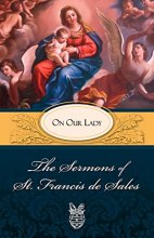 Cover art for The Sermons of St. Francis de Sales: On Our Lady (Volume II)