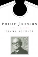 Cover art for Philip Johnson: Life and Work