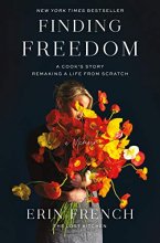 Cover art for Finding Freedom: A Cook's Story; Remaking a Life from Scratch