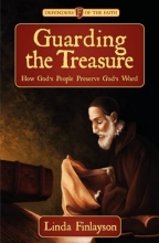 Cover art for Guarding the Treasure: How God's People Preserve God's Word (Defenders of the Faith)
