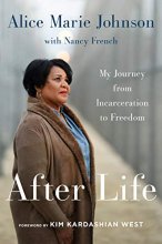 Cover art for After Life: My Journey from Incarceration to Freedom