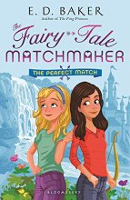 Cover art for The Perfect Match: A Fairy-Tale Matchmaker Book (The Fairy-Tale Matchmaker)