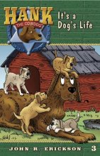Cover art for It's a Dog's Life (Hank the Cowdog (Quality))