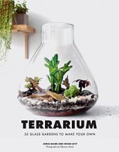 Cover art for Terrarium: 33 Glass Gardens to Make Your Own
