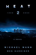 Cover art for Heat 2: A Novel