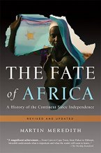 Cover art for The Fate of Africa: A History of the Continent Since Independence