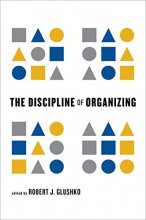 Cover art for The Discipline of Organizing (The MIT Press)