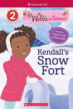 Cover art for Kendall's Snow Fort (American Girl: WellieWishers: Scholastic Reader, Level 2)