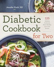 Cover art for Diabetic Cookbook for Two: 125 Perfectly Portioned, Heart-Healthy, Low-Carb Recipes