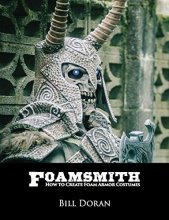 Cover art for Foamsmith: How to Create Foam Armor Costumes