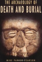Cover art for The Archaeology of Death and Burial (Texas A&M University Anthropology Series)