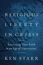 Cover art for Religious Liberty in Crisis: Exercising Your Faith in an Age of Uncertainty