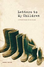 Cover art for Letters to My Children: A Father Passes on His Values