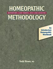 Cover art for Homeopathic Methodology: Repertory, Case Taking, and Case Analysis
