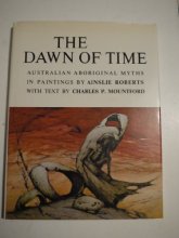 Cover art for The Dawn Of Time: Australian Aboriginal Myths in Painting