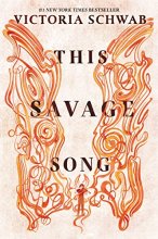 Cover art for This Savage Song (Monsters of Verity, 1)